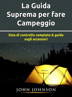 cover image of La Guida Suprema per fare Campeggio